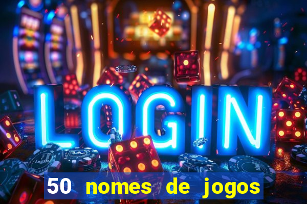 50 nomes de jogos com bola